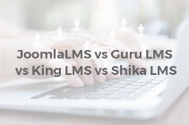 JoomLMS vs Guru LMS vs King LMS vs Shika LMS