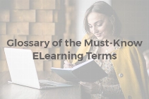 Glossary of the Must-Know ELearning Terms