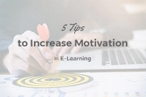 5 Tips to Increase Motivation in E-Learning
