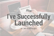 How a Startup Implemented an LMS and Went From a Small Office to a Leading Training Company 