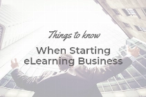 Things to know when starting eLearning business